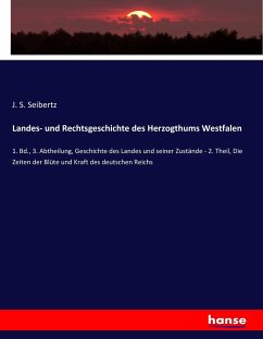 Landes- und Rechtsgeschichte des Herzogthums Westfalen
