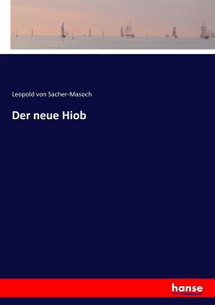 Der neue Hiob - Sacher-Masoch, Leopold von
