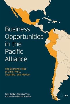 Business Opportunities in the Pacific Alliance - Spillan, John E.;Virzi, Nicholas