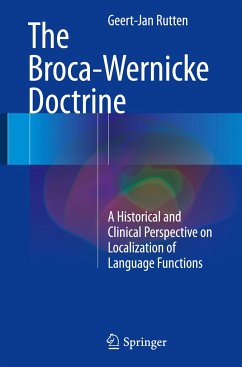 The Broca-Wernicke Doctrine - Rutten, Geert-Jan