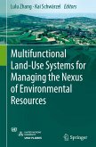 Multifunctional Land-Use Systems for Managing the Nexus of Environmental Resources