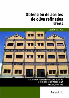 Obtención de aceites de oliva refinados - Moreno Vega, Alberto