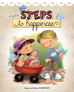 Mini Steps to Happiness - De Bezenac, Agnes; De Bezenac, Salem