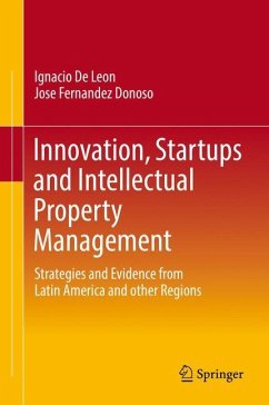 Innovation, Startups and Intellectual Property Management - De Leon, Ignacio;Fernandez Donoso, Jose