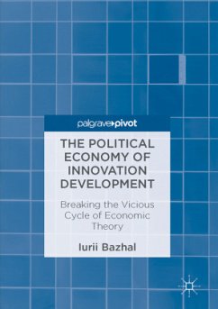 The Political Economy of Innovation Development - Bazhal, Iurii
