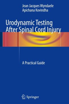 Urodynamic Testing After Spinal Cord Injury - Wyndaele, Jean Jacques;Kovindha, Apichana