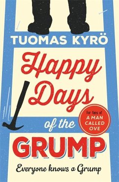 Happy Days of the Grump - Kyrö, Tuomas
