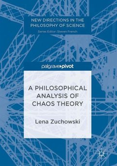 A Philosophical Analysis of Chaos Theory - Zuchowski, Lena C.