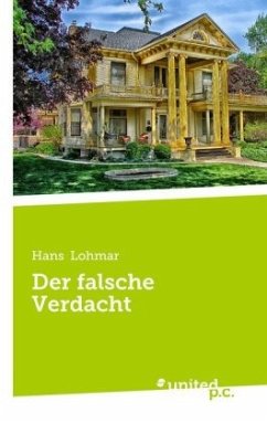 Der falsche Verdacht - Lohmar, Hans