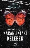 Karanliktaki Kelebek - Macmillan, Gilly