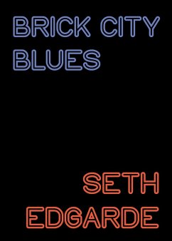 Brick City Blues - Edgarde, Seth