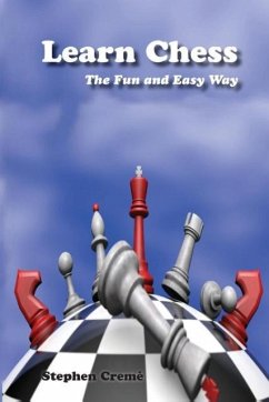 Learn Chess the Fun and Easy Way - Creme, Stephen