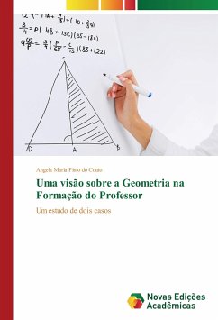 Uma visão sobre a Geometria na Formação do Professor - Pinto do Couto, Angela Maria