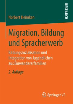 Migration, Bildung und Spracherwerb - Heimken, Norbert