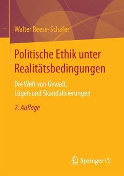 Politische Ethik unter Realitätsbedingungen - Reese-Schäfer, Walter