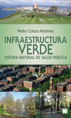 Infraestructura verde : sistema natural de salud pública - Calaza Martínez, Pedro
