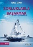 Zorluklarla Basarmak