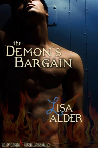 The Demon's Bargain (Demons Unleashed, #1) (eBook, ePUB) The Demon's Bargain (Demons Unleashed, #1) (eBook, ePUB)