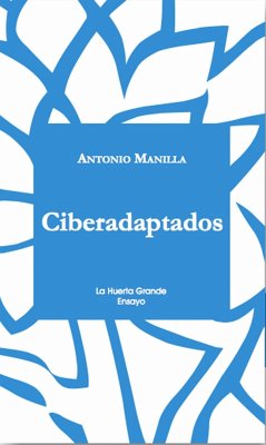 Ciberadaptados (eBook, ePUB) - Manilla, Antonio