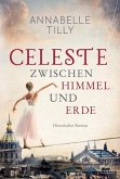 Celeste - Zwischen Himmel und Erde