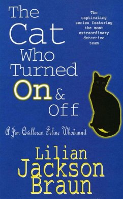 The Cat Who Turned On & Off (The Cat Who... Mysteries, Book 3) (eBook, ePUB) - Jackson Braun, Lilian