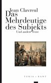 Das Mehrdeutige des Subjekts