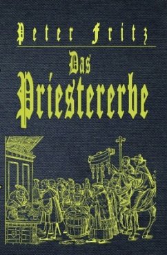 Das Priestererbe - Peter, Fritz