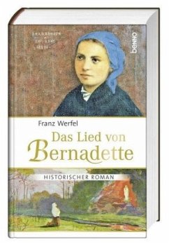 Das Lied von Bernadette - Werfel, Franz