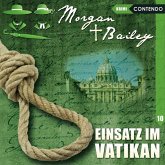 Morgan & Bailey - Einsatz im Vatikan