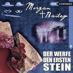 Morgan & Bailey - Der werfe den ersten Stein - Topf, Markus