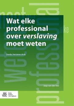 Wat Elke Professional Over Verslaving Moet Weten - Stel, Jaap van der