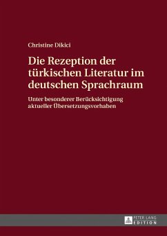Die Rezeption der türkischen Literatur im deutschen Sprachraum - Dikici, Christine