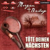 Morgan & Bailey - Töte deinen Nächsten