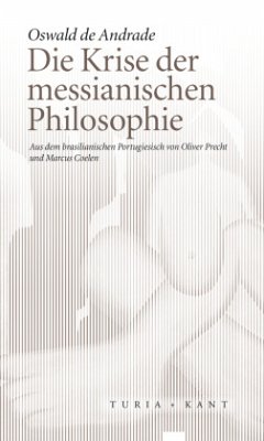 Die Krise der messianischen Philosophie - Andrade, Oswald de