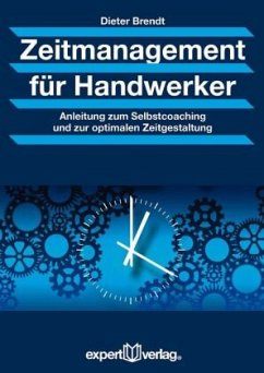 Zeitmanagement für Handwerker - Brendt, Dieter