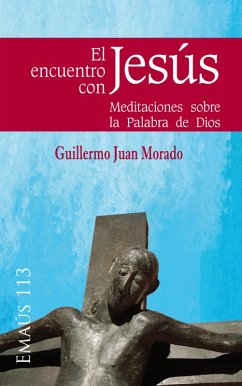 El encuentro con Jesús (eBook, ePUB) - Juan Morado, Guillermo