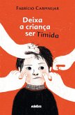 Deixa a criança ser tímida (eBook, ePUB)