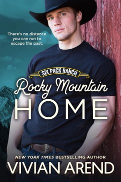 Rocky Mountain Home: SIx Pack Ranch #11 (Rocky Mountain House, #16) (eBook, ePUB) - Arend, Vivian