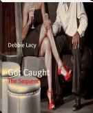 Got Caught (The Sequent) (eBook, ePUB) Got Caught (The Sequent) (eBook, ePUB)