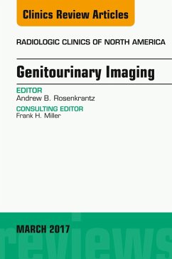Genitourinary Imaging, An Issue of Radiologic Clinics of North America (eBook, ePUB) - Rosenkrantz, Andrew B.