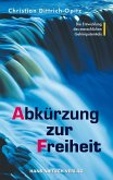 Abkürzung zur Freiheit (eBook, PDF)