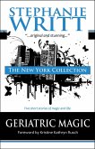 The New York Collection: Five Stories of Magic & Life (Geriatric Magic) (eBook, ePUB)