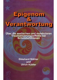 Epigenom & Verantwortung (eBook, ePUB) - Kübler, Ulrich; Stähler, Ekkehard