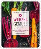 Wurzelgemüse - Klassisch und beliebt (eBook, PDF)