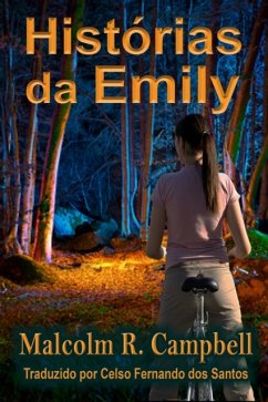 Histórias Da Emily (eBook, ePUB) - R. Campbell, Malcolm