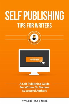Cover Self Publishing Tips For Writers (Authors Unite Book Series) (eBook, ePUB)