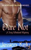 Dare Not -- A Sexy Whodunit Mystery (The Montgomery Billionaire Bad Boys) (eBook, ePUB)