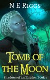 Tomb of the Moon (Shadows of an Empire, #1) (eBook, ePUB)