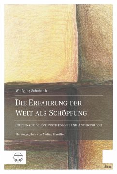 Die Erfahrung der Welt als Schöpfung (eBook, PDF) - Schoberth, Wolfgang