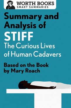 Cover Summary and Analysis of Stiff: The Curious Lives of Human Cadavers (eBook, ePUB)
